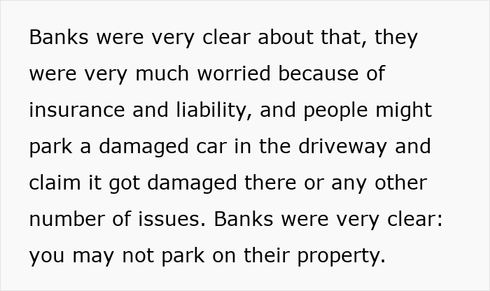 Text discussing banks' concerns about liability and insurance related to parking damaged cars on property, emphasizing no parking on property. Text discussing banks' concerns about liability and insurance related to parking damaged cars on property, emphasizing no parking on property.