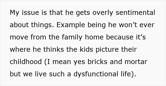 A screenshot showing text about a husband being sentimental about the family home, despite a dysfunctional marriage. A screenshot showing text about a husband being sentimental about the family home, despite a dysfunctional marriage.