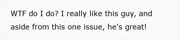 Text image showing a woman confused about liking a man despite one issue, related to meeting the perfect man at his home. Text image showing a woman confused about liking a man despite one issue, related to meeting the perfect man at his home.