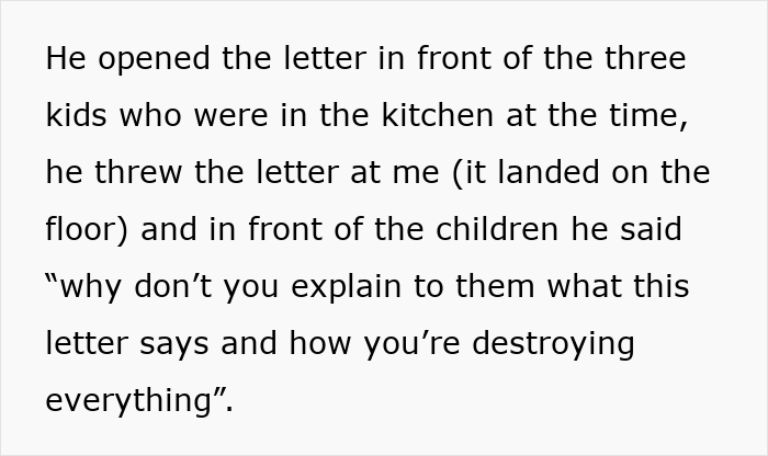 Text detailing a husband breaking his promise, throwing a letter at his wife in front of their kids. Text detailing a husband breaking his promise, throwing a letter at his wife in front of their kids.