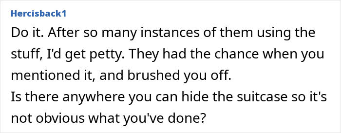 Woman considers locking up food to avoid cheap in-laws repeatedly annoying her and using her belongings without permission. Woman considers locking up food to avoid cheap in-laws repeatedly annoying her and using her belongings without permission.