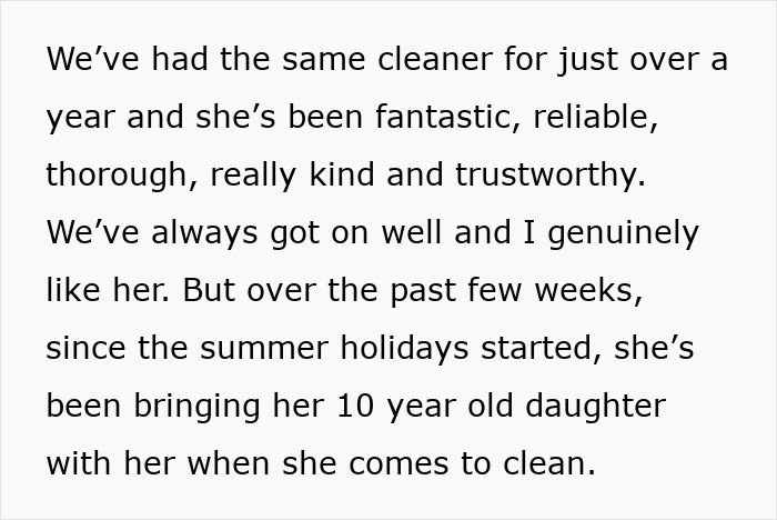 Text describing a person upset cleaner bringing her 10-year-old child to work without asking during summer holidays.