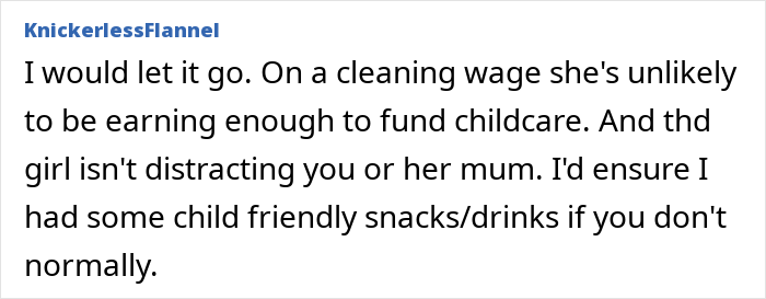 Comment discussing a cleaner bringing her 10-year-old to work without asking, addressing childcare and distractions.