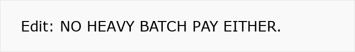 Text on a plain white background stating no heavy batch pay either, highlighting customer demands for Instacart shopper. Text on a plain white background stating no heavy batch pay either, highlighting customer demands for Instacart shopper.