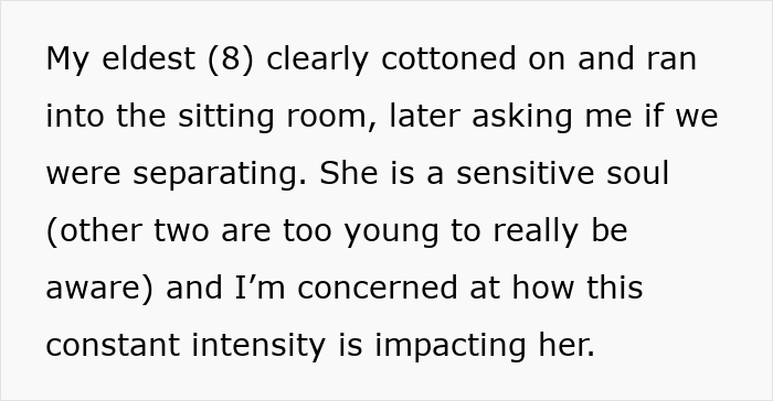 Text showing a wife at her wits end, her eldest child asking about separation due to constant intensity. Text showing a wife at her wits end, her eldest child asking about separation due to constant intensity.