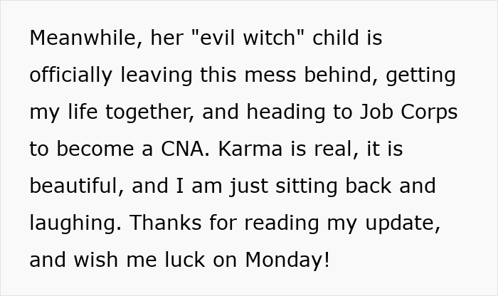 Text describing the daughter's positive life changes and karma, leaving the narcissist mom's drama behind. Text describing the daughter's positive life changes and karma, leaving the narcissist mom's drama behind.