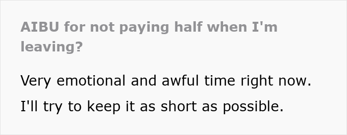 Woman moves out after breakup, ex insists she pay half for house upgrades she is leaving behind, emotional message. Woman moves out after breakup, ex insists she pay half for house upgrades she is leaving behind, emotional message.