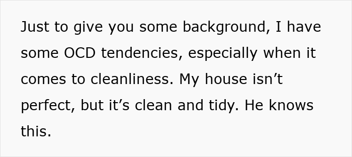 Text excerpt showing a woman explaining her OCD tendencies and standards for cleanliness in her house before meeting a man. Text excerpt showing a woman explaining her OCD tendencies and standards for cleanliness in her house before meeting a man.