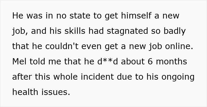Workplace bully could not find a new job after being fired for stealing credit, died due to health issues, as told by Mel. Workplace bully could not find a new job after being fired for stealing credit, died due to health issues, as told by Mel.