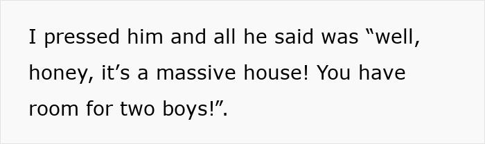 Text showing a dad upset about his daughter's home saying it’s a massive house with room for two boys, which worries her.