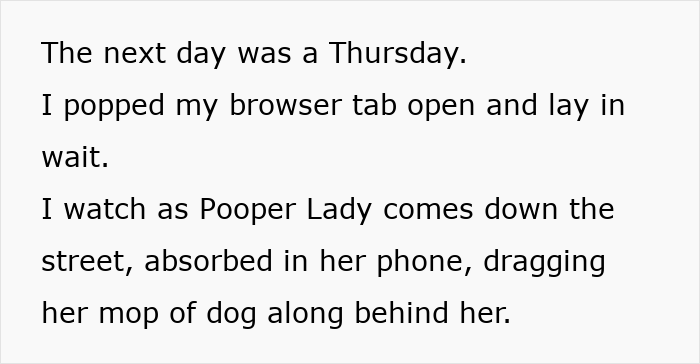 Text excerpt describing a man’s petty revenge involving an entitled dog owner and her neglected pet. Text excerpt describing a man’s petty revenge involving an entitled dog owner and her neglected pet.