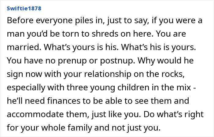 A screenshot showing a comment about a wife at her wits end and how her husband refusing to sign a postnup is rational. A screenshot showing a comment about a wife at her wits end and how her husband refusing to sign a postnup is rational.