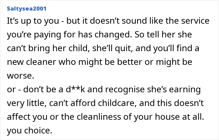 Person upset cleaner brings her 10-year-old child to work without asking, causing workplace tension and concern.