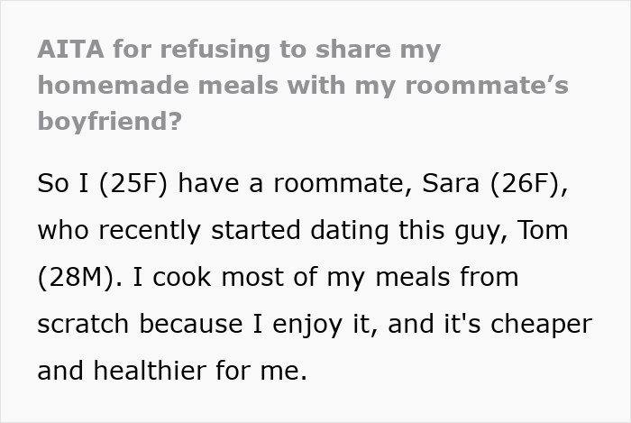 Text excerpt from a post about a roommate calling woman stingy for refusing to share homemade meals with boyfriend. Text excerpt from a post about a roommate calling woman stingy for refusing to share homemade meals with boyfriend.