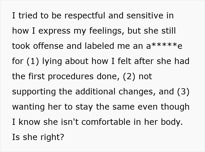 Text snippet showing a husband's honest feelings about his wife's plastic surgeries and their relationship tension. Text snippet showing a husband's honest feelings about his wife's plastic surgeries and their relationship tension.