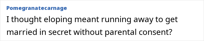 Screenshot of a woman looking confused while reading a comment about eloping and secret marriages. Screenshot of a woman looking confused while reading a comment about eloping and secret marriages.