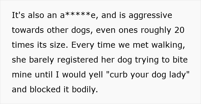 Man’s petty revenge on entitled dog owner hits the button and works like a charm during dog walking confrontation. Man’s petty revenge on entitled dog owner hits the button and works like a charm during dog walking confrontation.