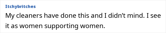 Comment text reading upset cleaner brings her 10-year-old to work without asking supporting women viewpoint in a forum.