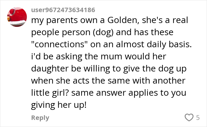 Comment discussing parents demanding a stranger's dog because their daughter likes her, referencing dog connections. Comment discussing parents demanding a stranger's dog because their daughter likes her, referencing dog connections.