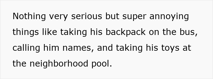 Text about annoying actions like taking a backpack, calling names, and taking toys at the neighborhood pool. Text about annoying actions like taking a backpack, calling names, and taking toys at the neighborhood pool.