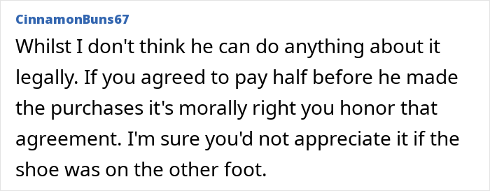 Online comment about woman moving out after breakup, discussing paying half for house upgrades left behind. Online comment about woman moving out after breakup, discussing paying half for house upgrades left behind.