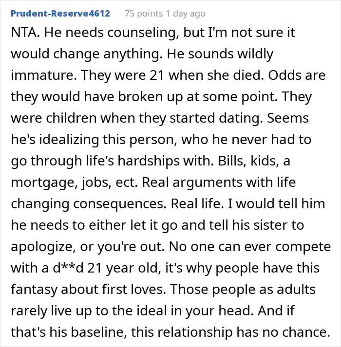 Comment discussing a man who lost his first girlfriend at 21 and causing issues by wanting to name baby after her. Comment discussing a man who lost his first girlfriend at 21 and causing issues by wanting to name baby after her.