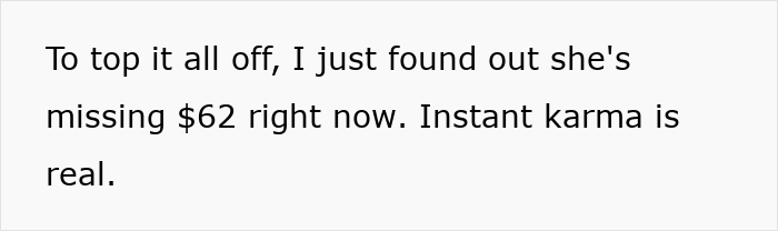 A text box about the narcissist mom missing $62, an instance of instant karma. A text box about the narcissist mom missing $62, an instance of instant karma.