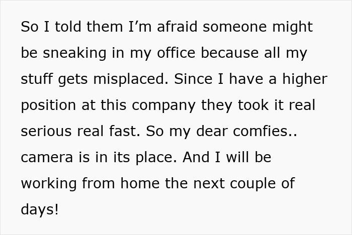 Text explaining a coworker's concern about things being misplaced in their office. Text explaining a coworker's concern about things being misplaced in their office.
