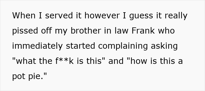 Alt text: Text describing brother-in-law upset after host’s spin on classic chicken pot pie at family gathering. Alt text: Text describing brother-in-law upset after host’s spin on classic chicken pot pie at family gathering.