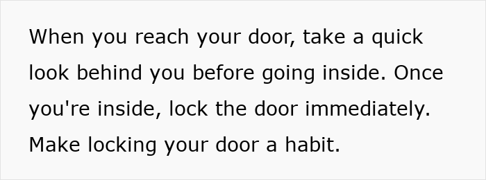 Text snippet advising women to look behind them and lock their door immediately upon entering to stay safe. Text snippet advising women to look behind them and lock their door immediately upon entering to stay safe.