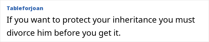 A screenshot showing a comment about a wife protecting her inheritance from her husband and divorce. A screenshot showing a comment about a wife protecting her inheritance from her husband and divorce.