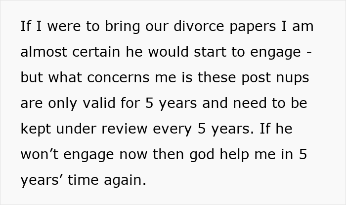 Wife's dilemma about divorce papers and the validity of a postnup, husband breaks promise. Wife's dilemma about divorce papers and the validity of a postnup, husband breaks promise.