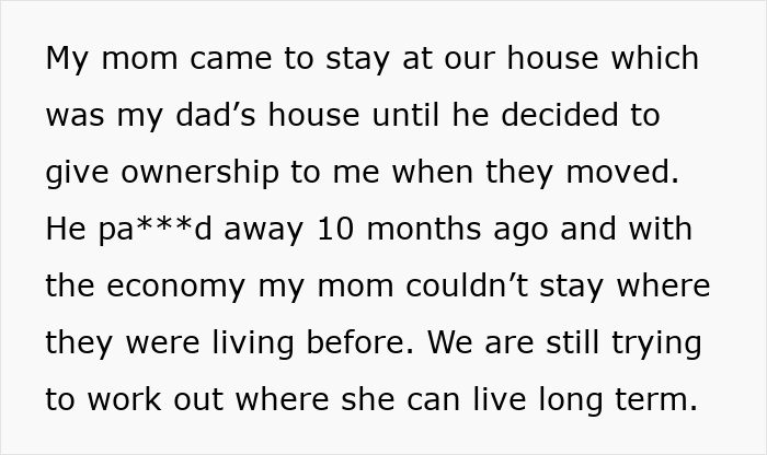 A man refuses to house his mom, learning she harassed his wife over past trauma, discusses his mom's move. A man refuses to house his mom, learning she harassed his wife over past trauma, discusses his mom's move.
