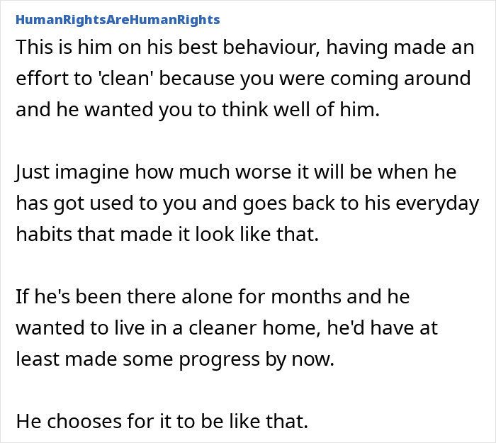 Text post discussing a woman discovering the true habits of a man when she visits his home revealing his real behavior. Text post discussing a woman discovering the true habits of a man when she visits his home revealing his real behavior.