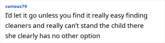 Comment expressing frustration about cleaner bringing her 10-year-old child to work without asking, discussing the situation.