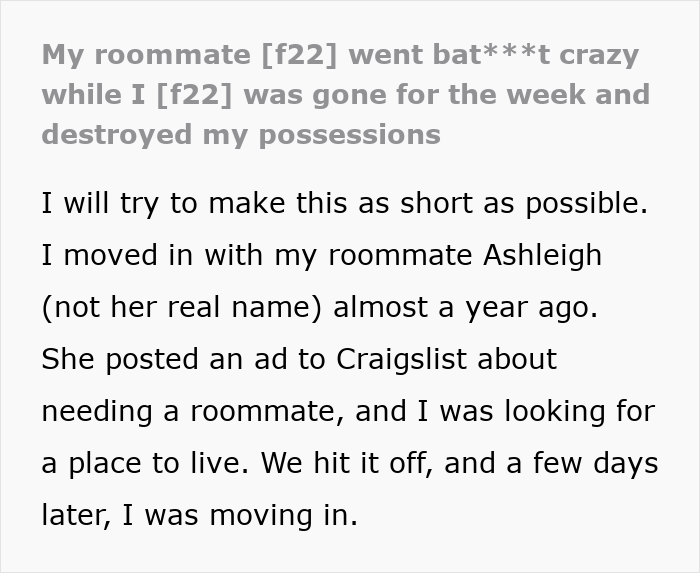 Text about a roommate destroying possessions while the woman was visiting her sick dad. Text about a roommate destroying possessions while the woman was visiting her sick dad.