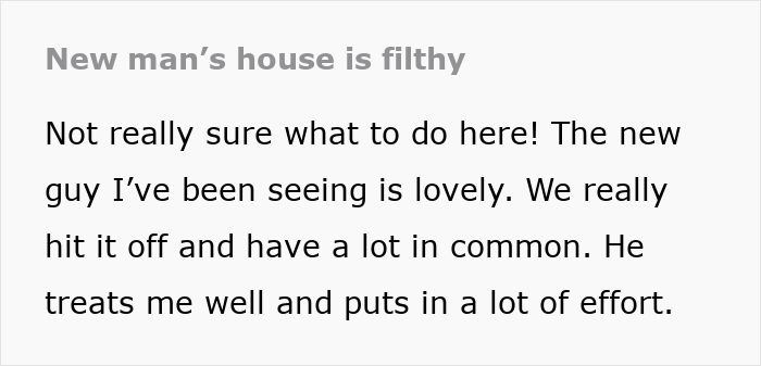 Woman thinks she’s met a perfect man until she visits his filthy and messy home for the first time Woman thinks she’s met a perfect man until she visits his filthy and messy home for the first time