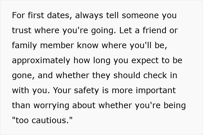 Text snippet suggesting women always inform a trusted person about their whereabouts for safety tips, especially on first dates. Text snippet suggesting women always inform a trusted person about their whereabouts for safety tips, especially on first dates.
