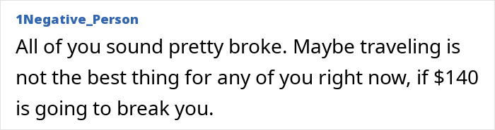 Entitled Friend Backs Out Of Trip, Starts Blaming Everyone And Making Demands Entitled Friend Backs Out Of Trip, Starts Blaming Everyone And Making Demands