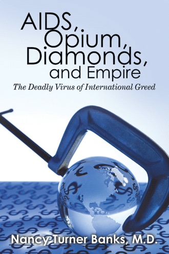 AIDS, Opium, Diamonds, and Empire